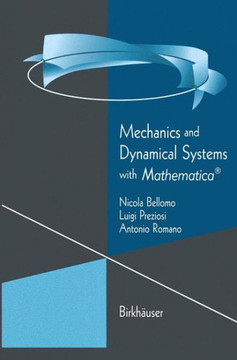 Mechanics and Dynamical Systems with Mathematica(r)