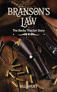 Branson's Law: The Becky Thacker Story (The Lawman)