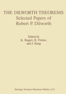 The Dilworth Theorems: Selected Papers of Robert P. Dilworth