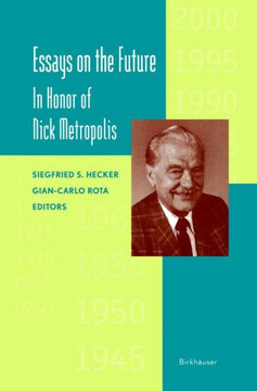 Essays on the Future: In Honor of Nick Metropolis