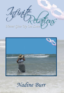 Infinite Relations: Never Give up on Love - 9781453549704
