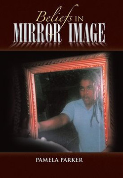 Beliefs in Mirror Image - 9781441566201