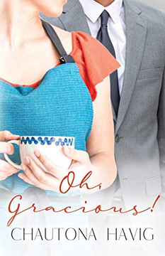 Oh, Gracious! (Rockland Chronicles)