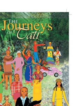 The Journeys of Tati: A Caribbean-American Girl - 9781477100349