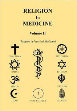 Religion in Medicine Volume Ii: Religion in Practical Medicine Volume Ii - 9781465368355