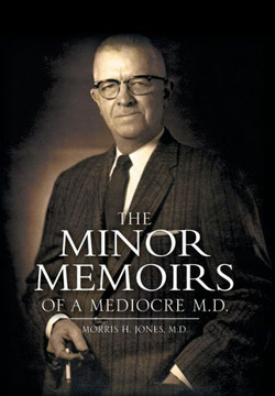 The Minor Memoirs of a Mediocre M.D.