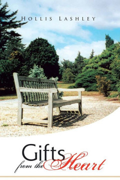 Gifts from the Heart: Poems and Inspirational Writings - 9781450087315