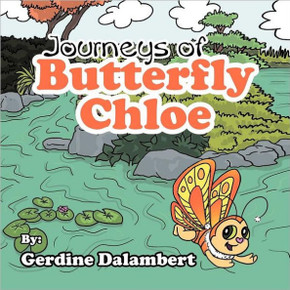 Journeys of Butterfly Chloe: The Beginnings