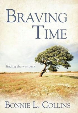 Braving Time: Finding the Way Back - 9781452556390