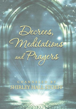 Decrees, Meditations and Prayers - 9781452580777