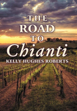 The Road to Chianti - 9781452559636