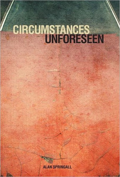 Circumstances Unforeseen - 9781452543963