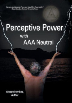 Perceptive Power with AAA Neutral - 9781452582436