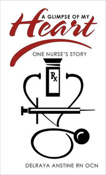 A Glimpse of My Heart: One Nurse's Story - 9781452545455