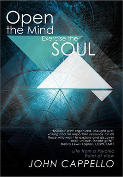 Open the Mind Exercise the Soul: Life from a Psychic Point of View - 9781452547282 Open the Mind Exercise the Soul: Life from a Psychic Point of View - 9781452547282