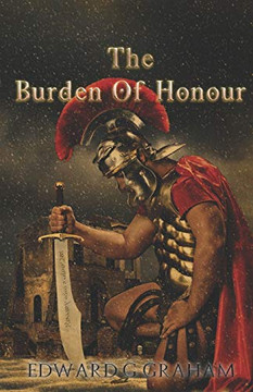 The Burden Of Honour The Burden Of Honour