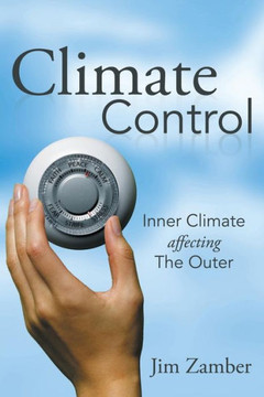 Climate Control: Inner Climate Affecting the Outer - 9781452571157