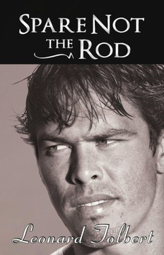 Spare Not the Rod - 9781452562421