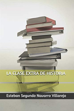 LA CLASE EXTRA DE HISTORIA (Spanish Edition)