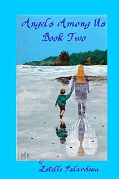 Angels Amongst Us: Book Two