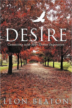 Desire: Connecting with Your Divine Inspiration