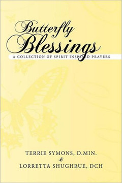 Butterfly Blessings: A Collection of Spirit Inspired Prayers - 9781452541969 Butterfly Blessings: A Collection of Spirit Inspired Prayers - 9781452541969