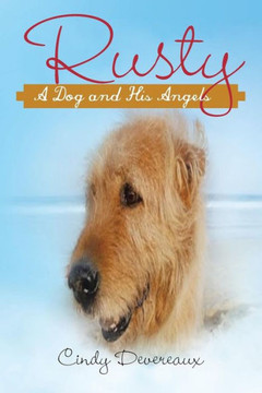 Rusty-: A Dog and His Angels - 9781452574493