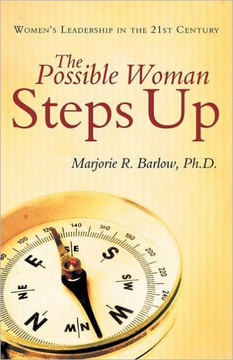 The Possible Woman Steps Up: Women's Leadership in the 21st Century - 9781452543659 The Possible Woman Steps Up: Women's Leadership in the 21st Century - 9781452543659