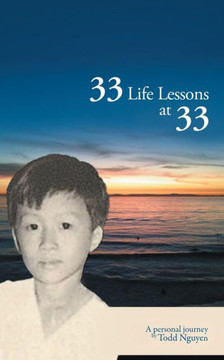 33 Life Lessons at 33: A Personal Journey 33 Life Lessons at 33: A Personal Journey