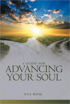 A Guide for Advancing Your Soul - 9781452546926 A Guide for Advancing Your Soul - 9781452546926