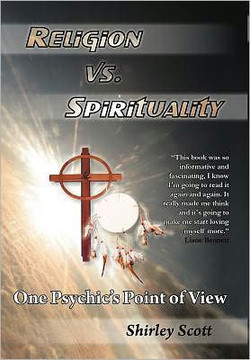 Religion Vs Spirituality - One Psychics Point of View - 9781452546179 Religion Vs Spirituality - One Psychics Point of View - 9781452546179