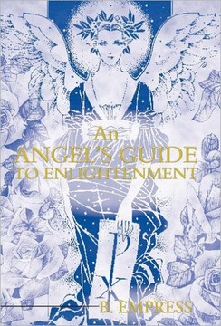 An Angel's Guide to Enlightenment - 9781452547459