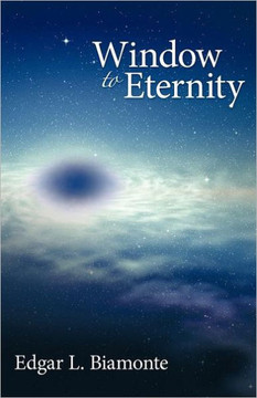 Window to Eternity - 9781452544915 Window to Eternity - 9781452544915