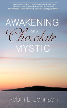 Awakening of a Chocolate Mystic Awakening of a Chocolate Mystic