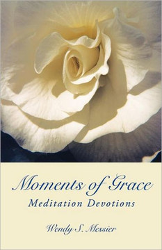 Moments of Grace: Meditation Devotions