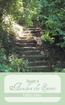 Thoughts to Awaken the Spirit