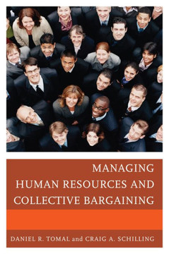 Managing Human Resources and Collective Bargaining - 9781475802641