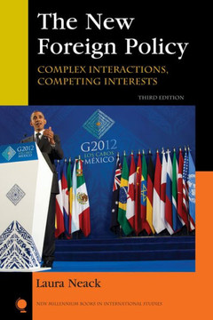 The New Foreign Policy: Complex Interactions, Competing Interests - 9781442220072