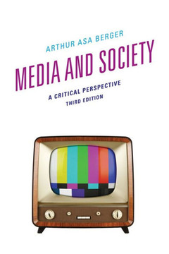 Media and Society: A Critical Perspective - 9781442217805