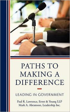 Paths to Making a Difference: Leading in Government - 9781442213074