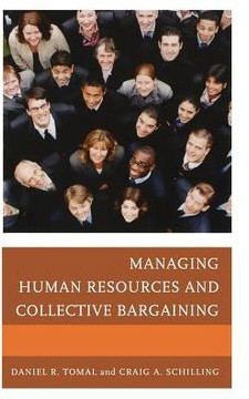 Managing Human Resources and Collective Bargaining - 9781475802634