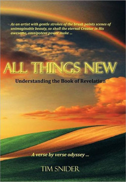 All Things New: Understanding the Book of Revelation - 9781449725341