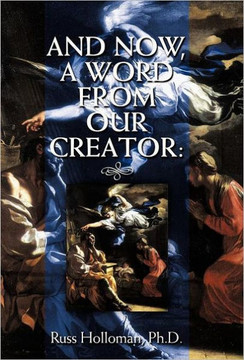And Now, a Word from Our Creator - 9781449726447