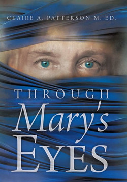 Through Mary's Eyes - 9781449721749