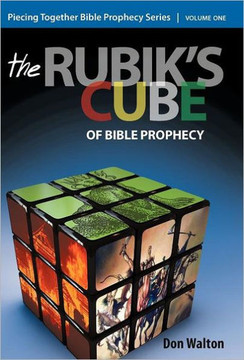 Piecing Together Bible Prophecy: Volume One: The Rubik's Cube of Bible Prophecy - 9781449743543 Piecing Together Bible Prophecy: Volume One: The Rubik's Cube of Bible Prophecy - 9781449743543
