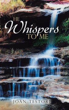 He Whispers to Me - 9781490811574