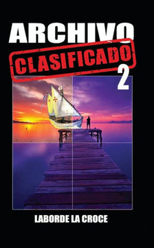 Archivo Clasificado: 2 (Archivos Clasificados) (Spanish Edition)