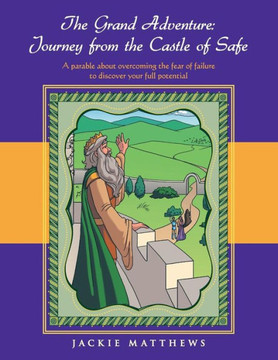 The Grand Adventure: Journey from the Castle of Safe
