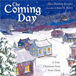 The Coming Day: a true Christmas story from China