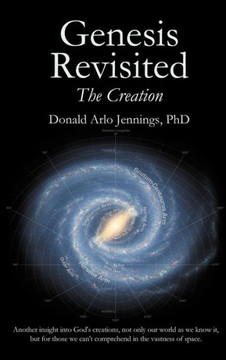Genesis Revisited - The Creation - 9781449779719
